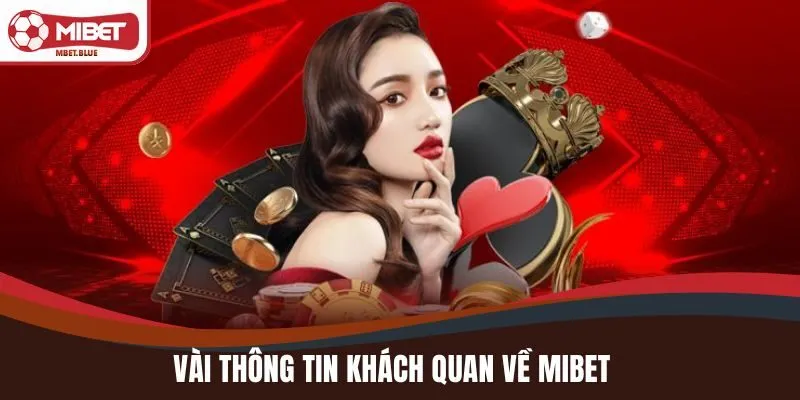 Vài thông tin khách quan về MIBET 