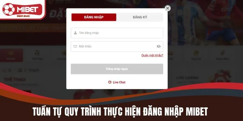 Tuần tự quy trình thực hiện đăng nhập MIBET