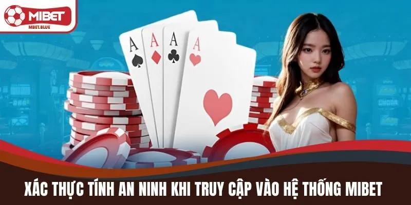 Xác thực tính an ninh khi truy cập vào hệ thống