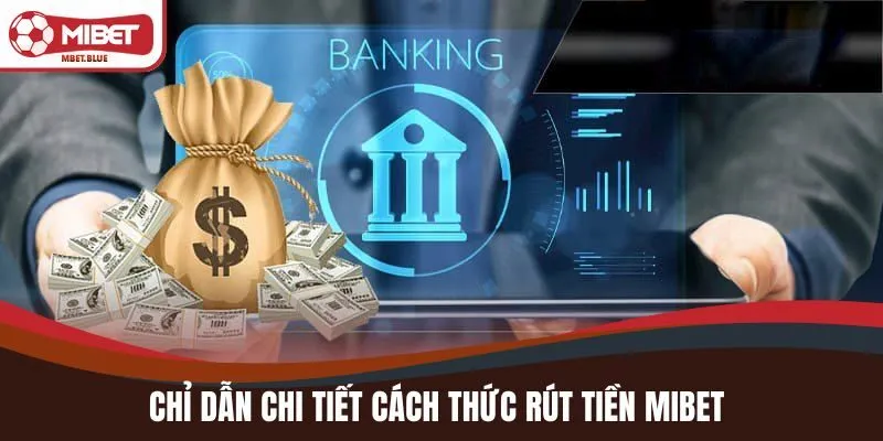 Điều kiện cần thực thi khi rút tiền MIBET