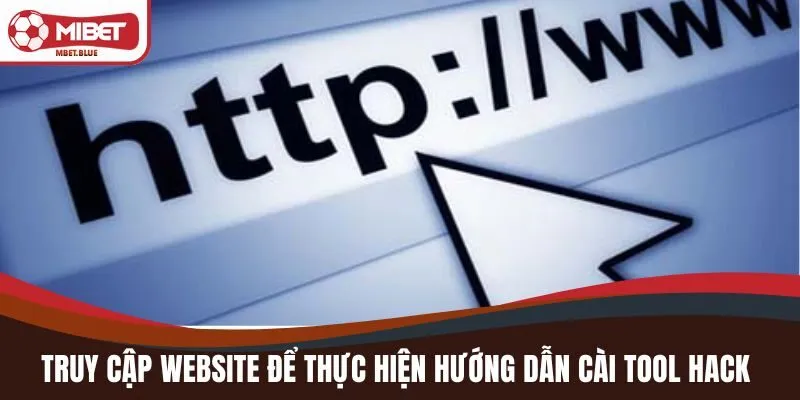 Truy cập website để thực hiện hướng dẫn cài tool hack