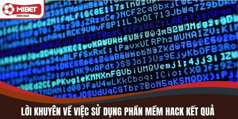 Lời khuyên về việc sử dụng phần mềm hack kết quả